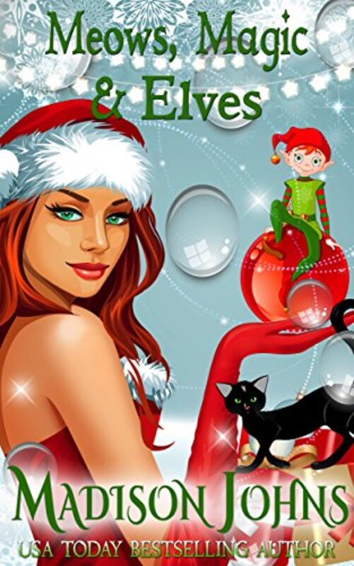 Book cover for "Meows, Magic and Elves" by Madison Johns