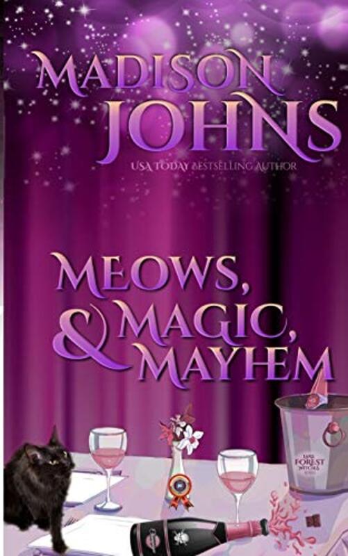 Book cover for "Meows, Magic, and Mayhem" by Madison Johns