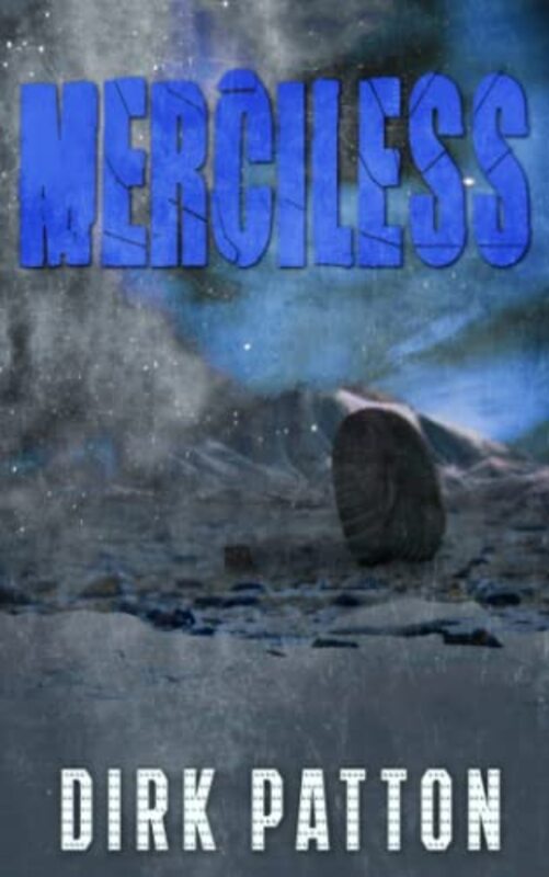 Book cover for "Merciless" by Dirk Patton