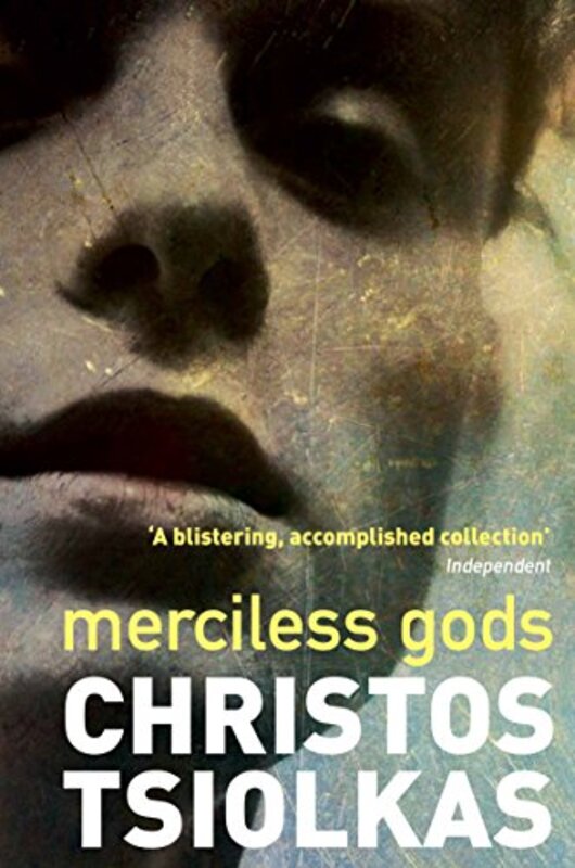 Book cover for "Merciless Gods" by Christos Tsiolkas