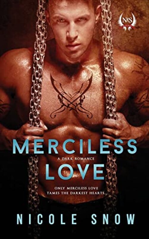 Book cover for "Merciless Love" by Nicole Snow