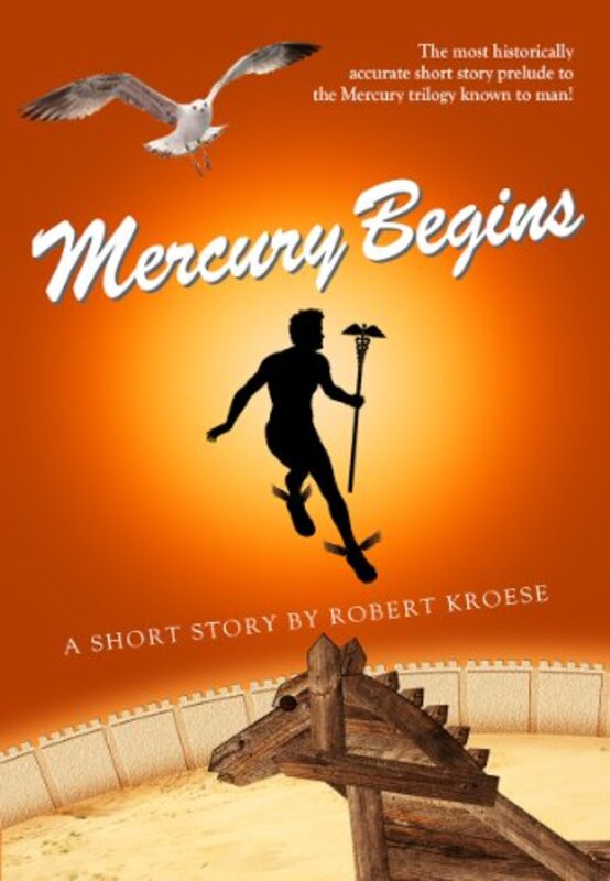 Book cover for "Mercury Begins" by Robert Kroese