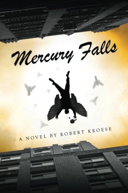 Book cover for "Mercury Falls" by Robert Kroese