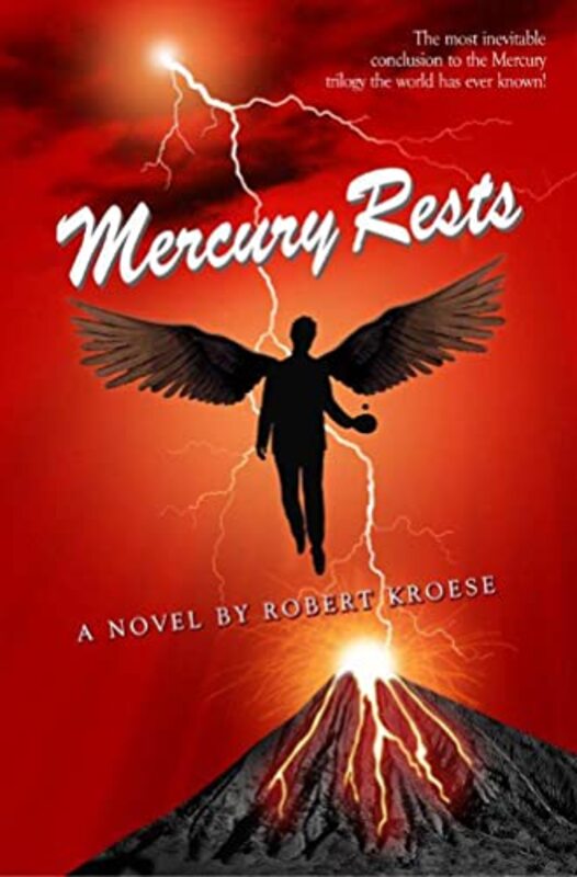 Book cover for "Mercury Rests" by Robert Kroese