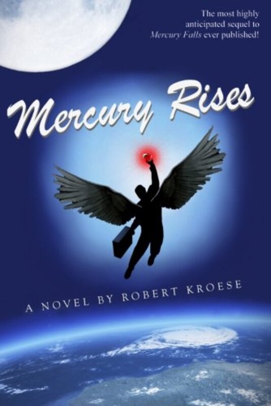 Book cover for "Mercury Rises" by Robert Kroese