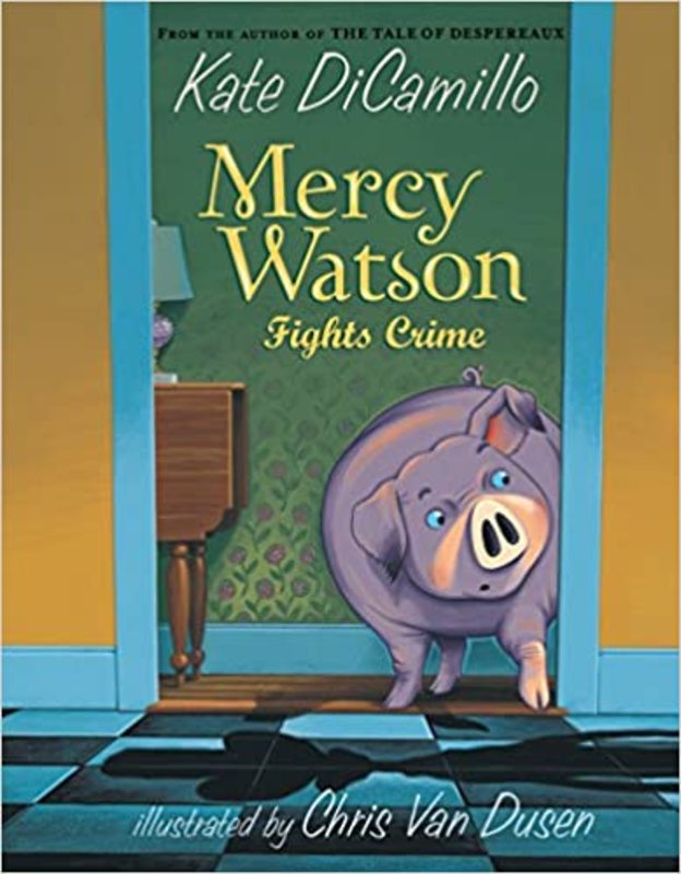 Book cover for "Mercy Watson Fights Crime" by Kate DiCamillo