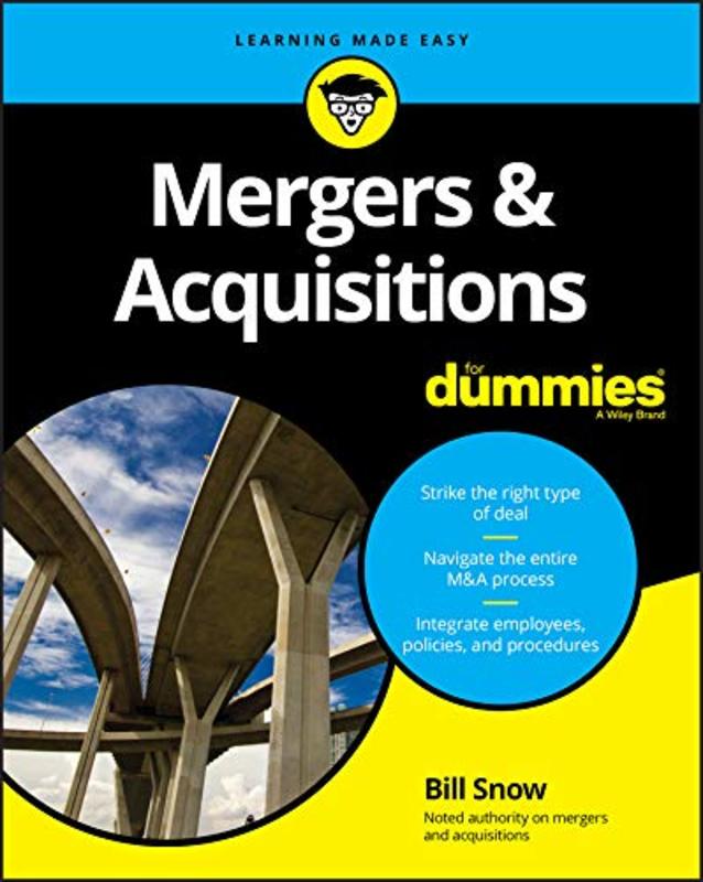 Book cover for "Mergers & Acquisitions For Dummies" by Bill Snow
