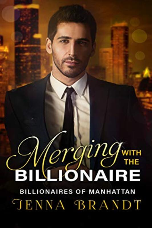Book cover for "Merging with the Billionaire" by Jenna Brandt