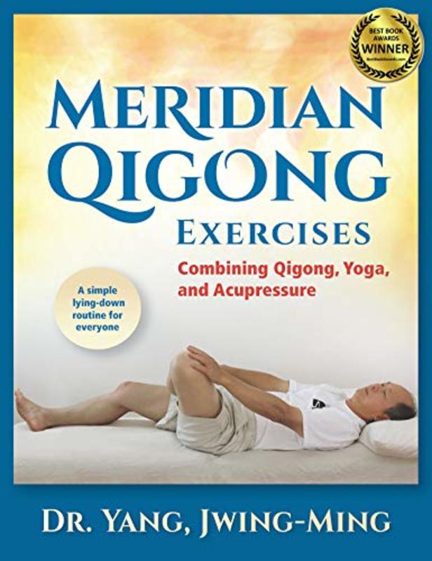 Book cover for "Meridian Qigong Exercises" by Yang Jwing-Ming