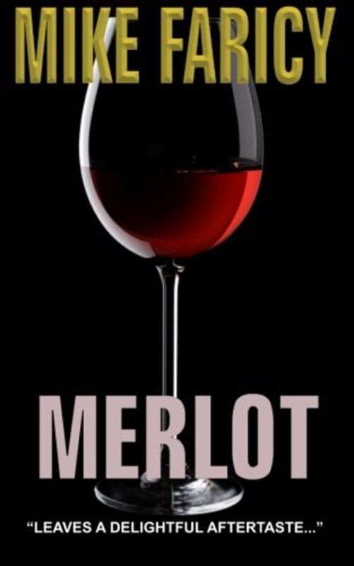 Book cover for "Merlot" by Mike Faricy