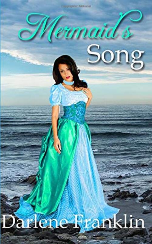 Book cover for "Mermaid's Song" by Darlene Franklin