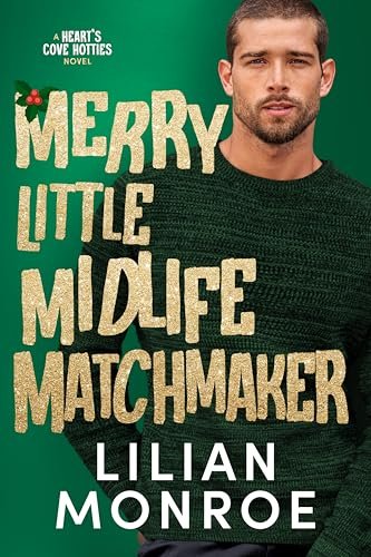 Book cover for "Merry Little Midlife Matchmaker" by Lilian Monroe