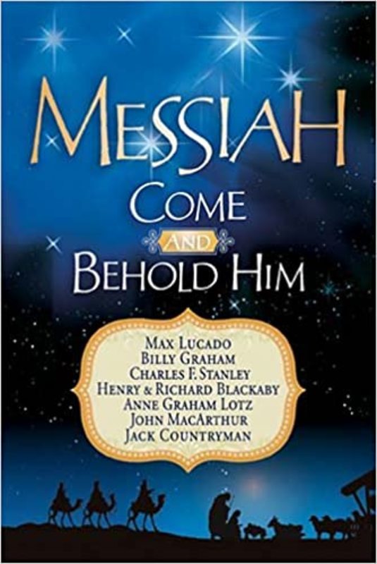 Book cover for "Messiah, Come and Behold Him" by Max Lucado