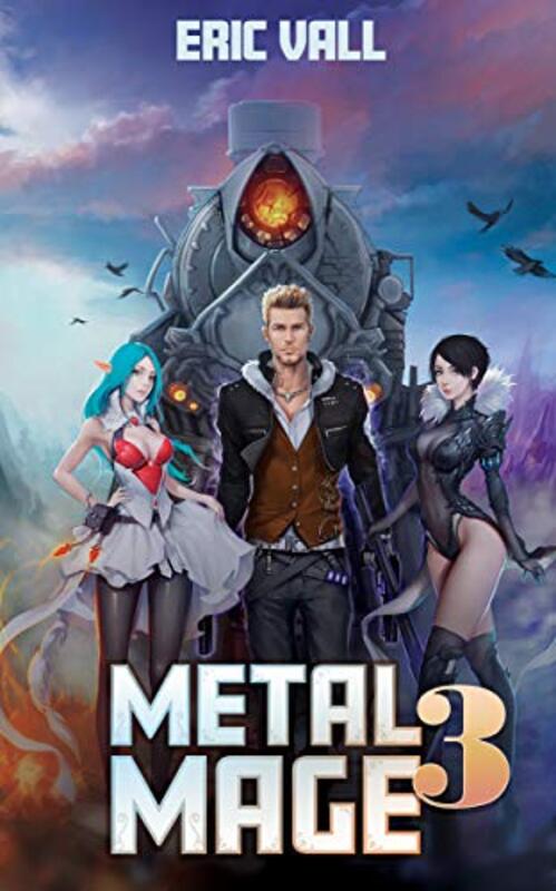 Book cover for "Metal Mage 3" by Eric Vall