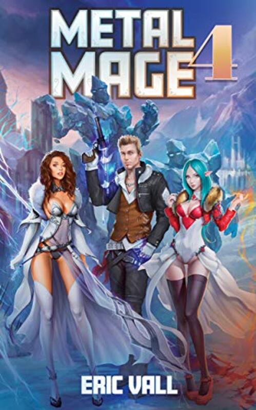Book cover for "Metal Mage 4" by Eric Vall