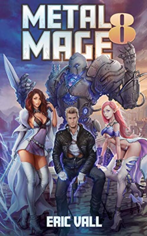Book cover for "Metal Mage 8" by Eric Vall