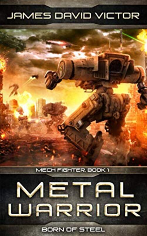 Book cover for "Metal Warrior: Born of Steel" by James David Victor