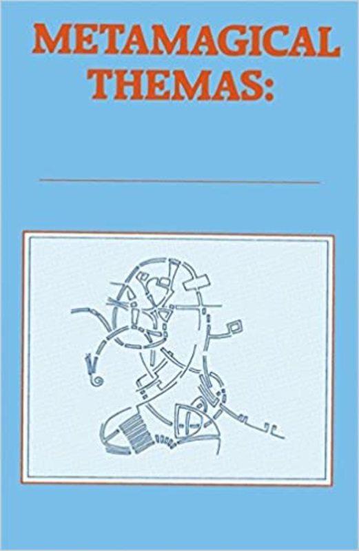 Book cover for "Metamagical Themas" by Douglas R. Hofstadter