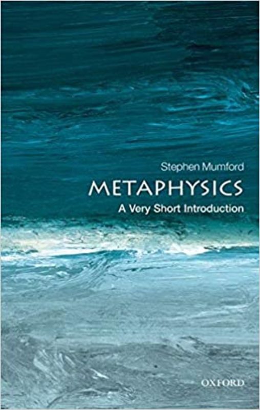 Book cover for "Metaphysics" by Stephen Mumford