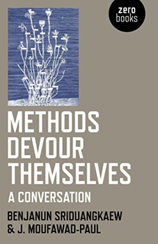 Book cover for "Methods Devour Themselves" by Benjanun Sriduangkaew