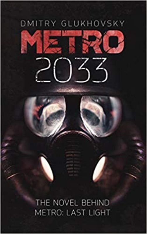 Book cover for "Metro 2033" by Dmitry Glukhovsky