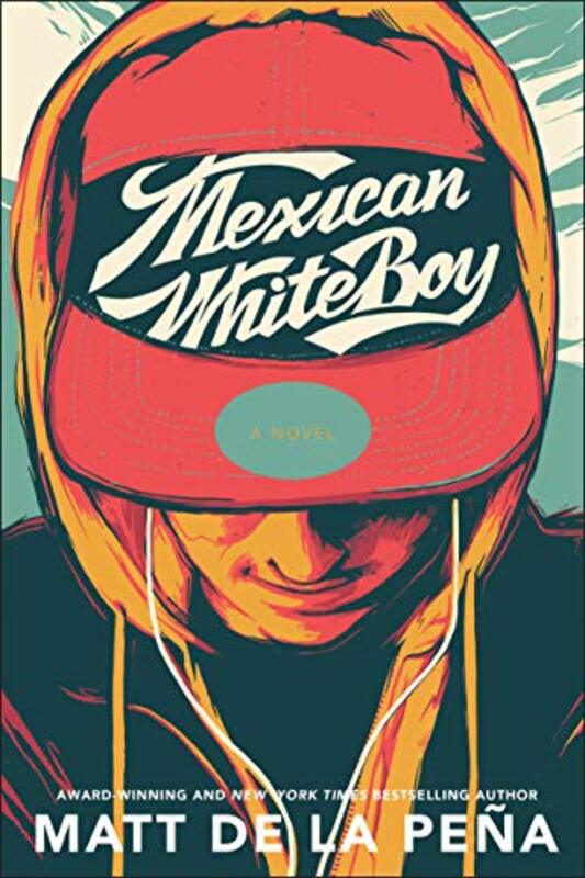 Book cover for "Mexican Whiteboy" by Matt de la Peña