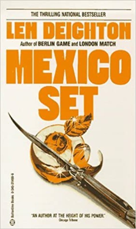 Book cover for "Mexico Set" by Len Deighton