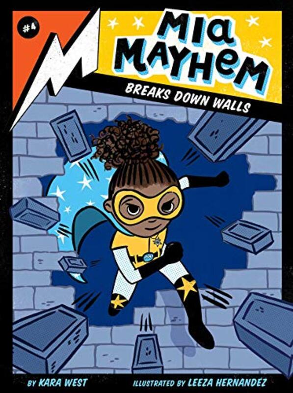 Book cover for "Mia Mayhem Breaks Down Walls" by Kara West