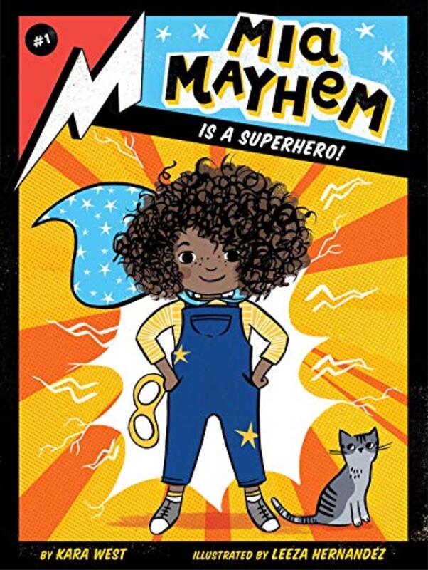 Book cover for "Mia Mayhem Is a Superhero!" by Kara West
