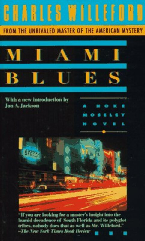 Book cover for "Miami Blues" by Charles Willeford