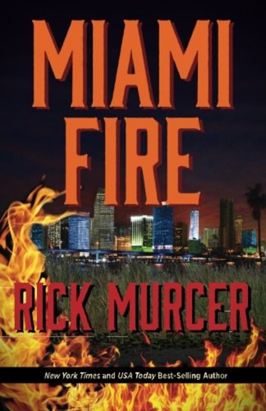 Book cover for "Miami Fire" by Rick Murcer
