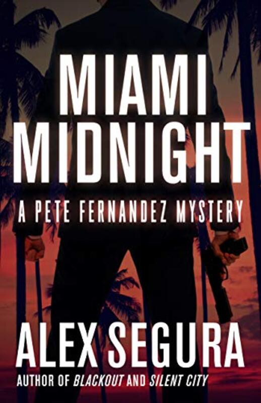 Book cover for "Miami Midnight" by Alex Segura
