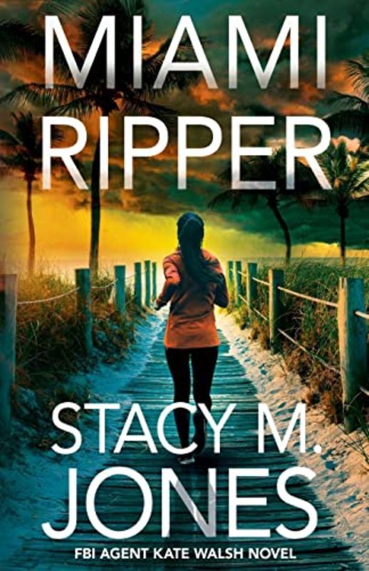 Book cover for "Miami Ripper" by Stacy M Jones