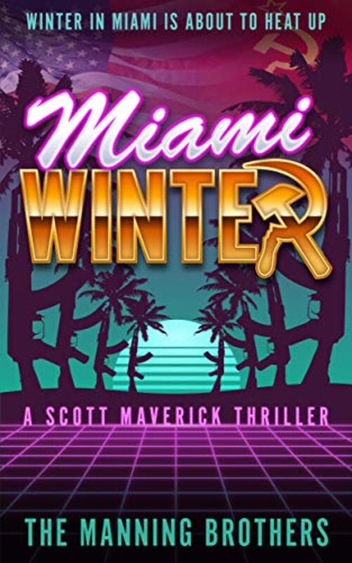 Book cover for "Miami Winter" by Allen Manning