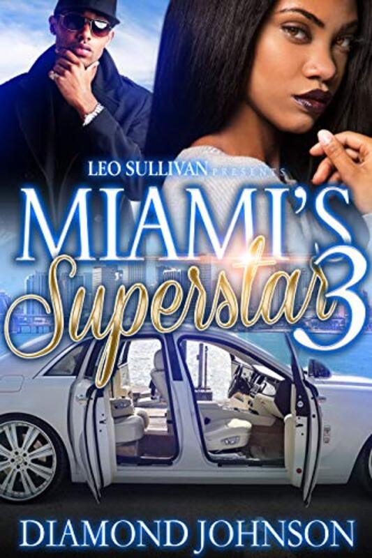Book cover for "Miami's Superstar 3" by Diamond D Johnson