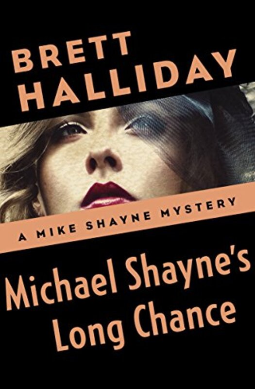 Book cover for "Michael Shayne's Long Chance" by Brett Halliday