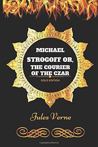 Book cover for "Michael Strogoff or, The Courier of the Czar" by Jules Verne