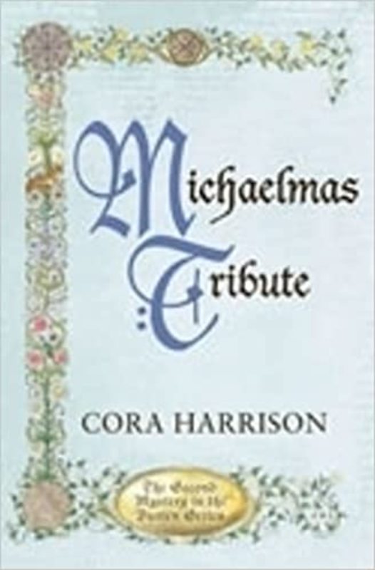 Book cover for "Michaelmas Tribute / A Secret and Unlawful Killing" by Cora Harrison