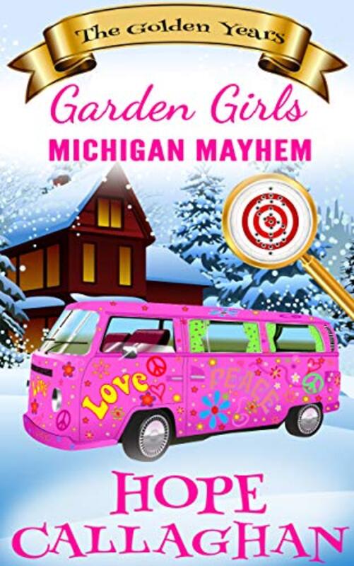 Book cover for "Michigan Mayhem" by Hope Callaghan