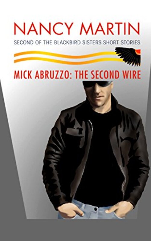 Book cover for "Mick Abruzzo: The Second Wire" by Nancy Martin
