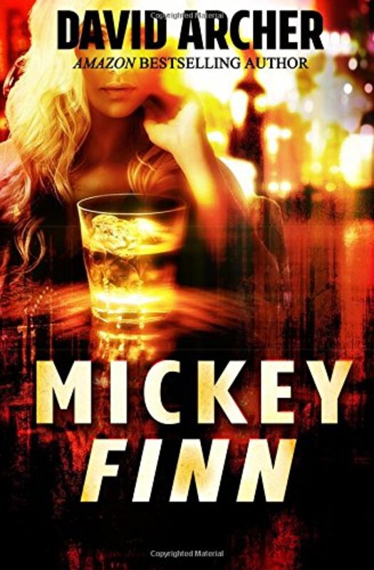 Book cover for "Mickey Finn" by David Archer