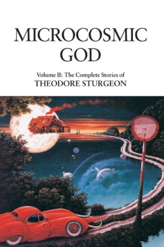 Book cover for "Microcosmic God" by Theodore Sturgeon