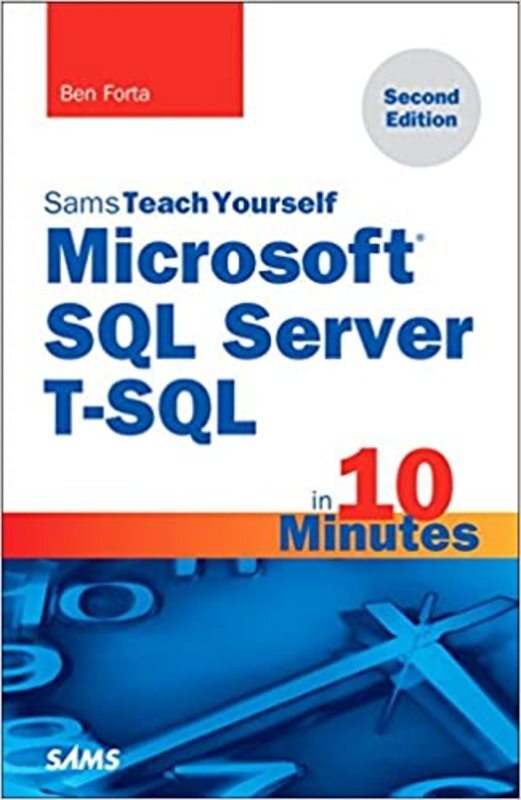 Book cover for "Microsoft SQL Server T-SQL in 10 Minutes" by Ben Forta