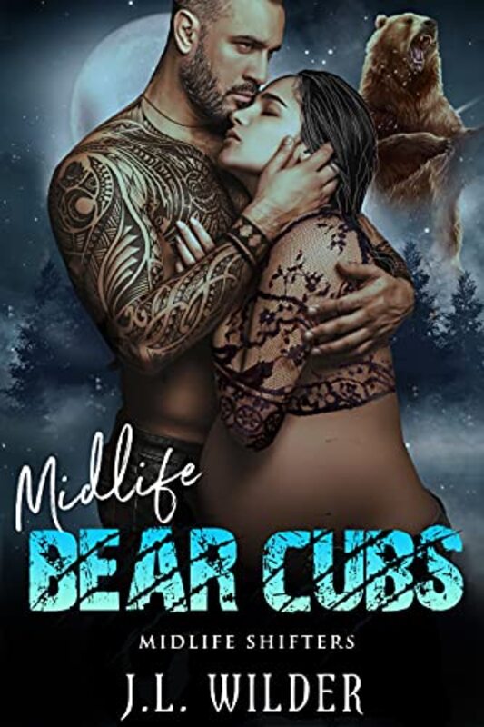Book cover for "Mid Life Bear Cubs" by JL Wilder