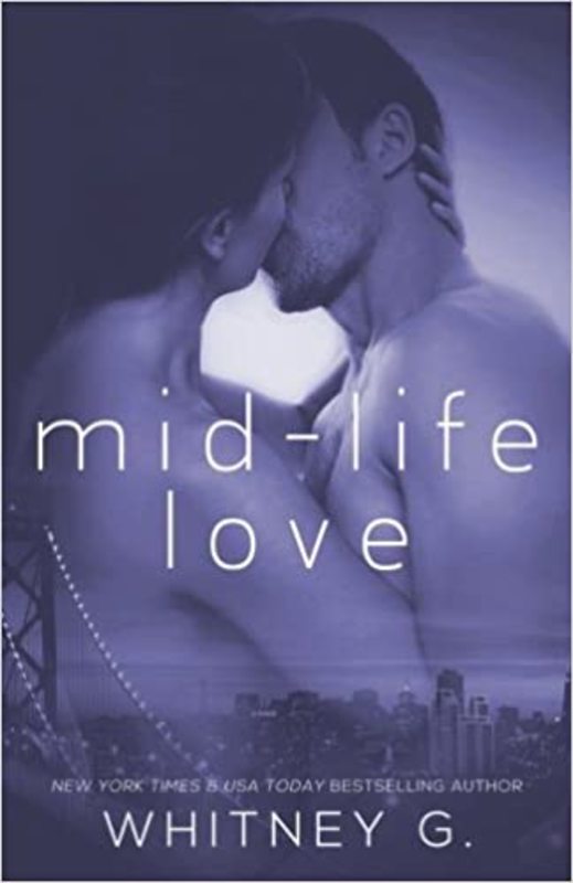 Book cover for "Mid Life Love" by Whitney G.