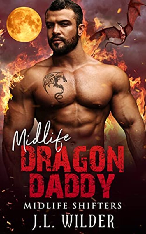 Book cover for "Midlife Dragon DaddyKindle Edition" by JL Wilder