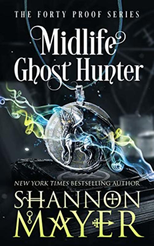 Book cover for "Midlife Ghost Hunter" by Shannon Mayer