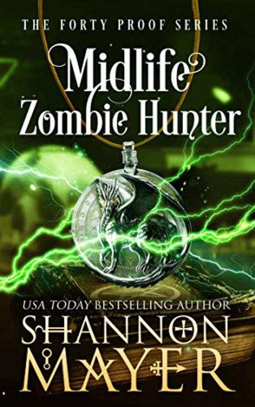 Book cover for "Midlife Zombie Hunter" by Shannon Mayer