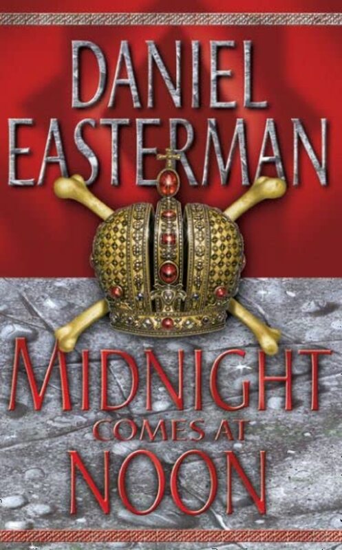 Book cover for "Midnight Comes at Noon" by Daniel Easterman
