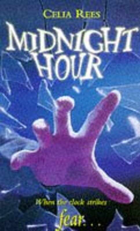 Book cover for "Midnight Hour" by Celia Rees